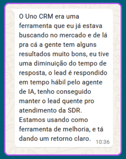 Depoimento de cliente sobre o UNO CRM no WhatsApp